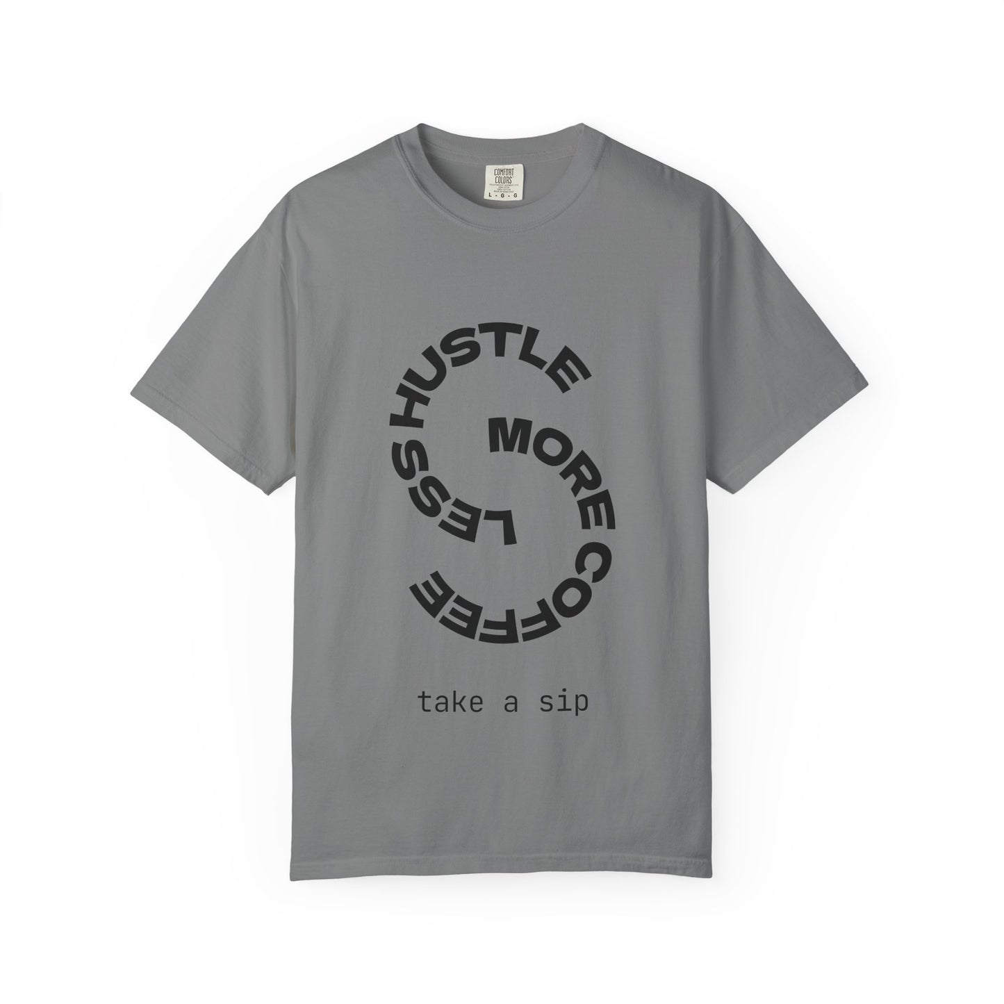 T-Shirt — "Hustle More, Coffee Less" Graphic Tee (take a sip)