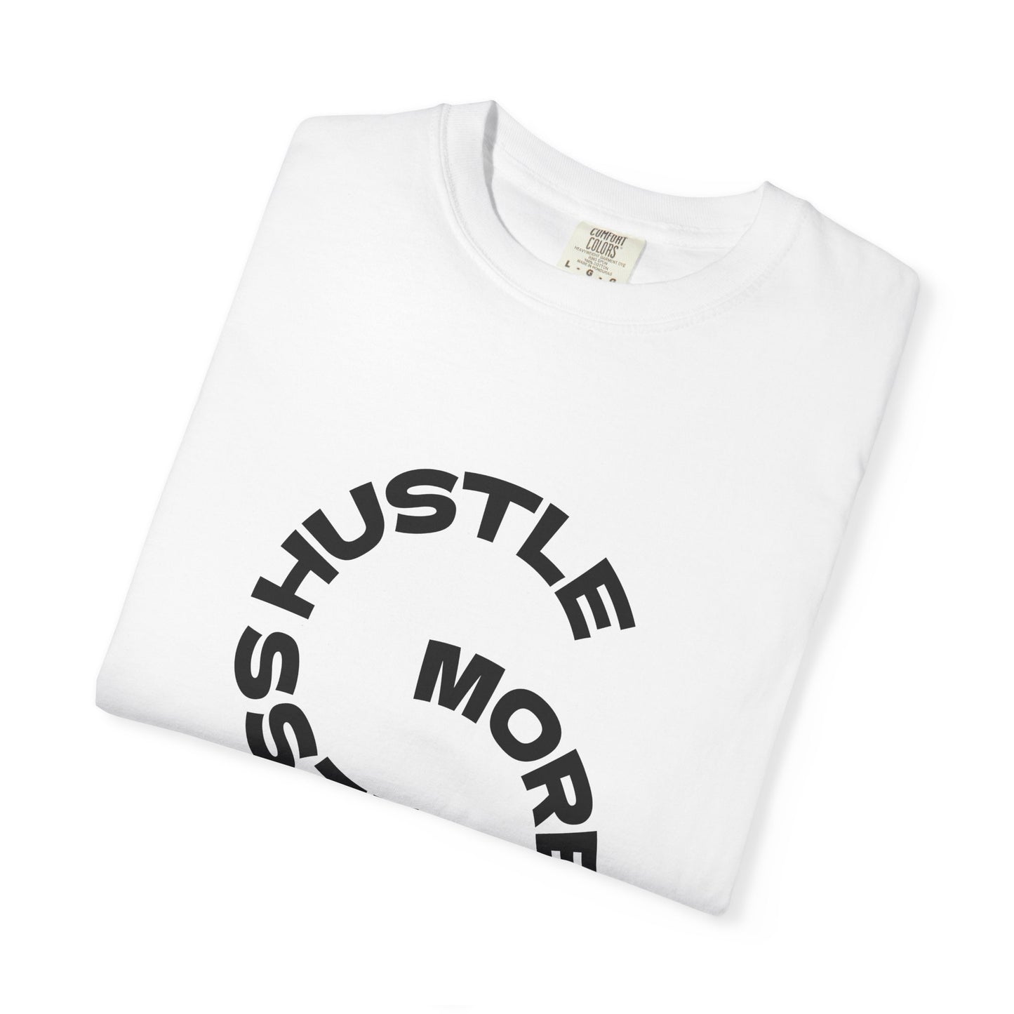 T-Shirt — "Hustle More, Coffee Less" Graphic Tee (take a sip)